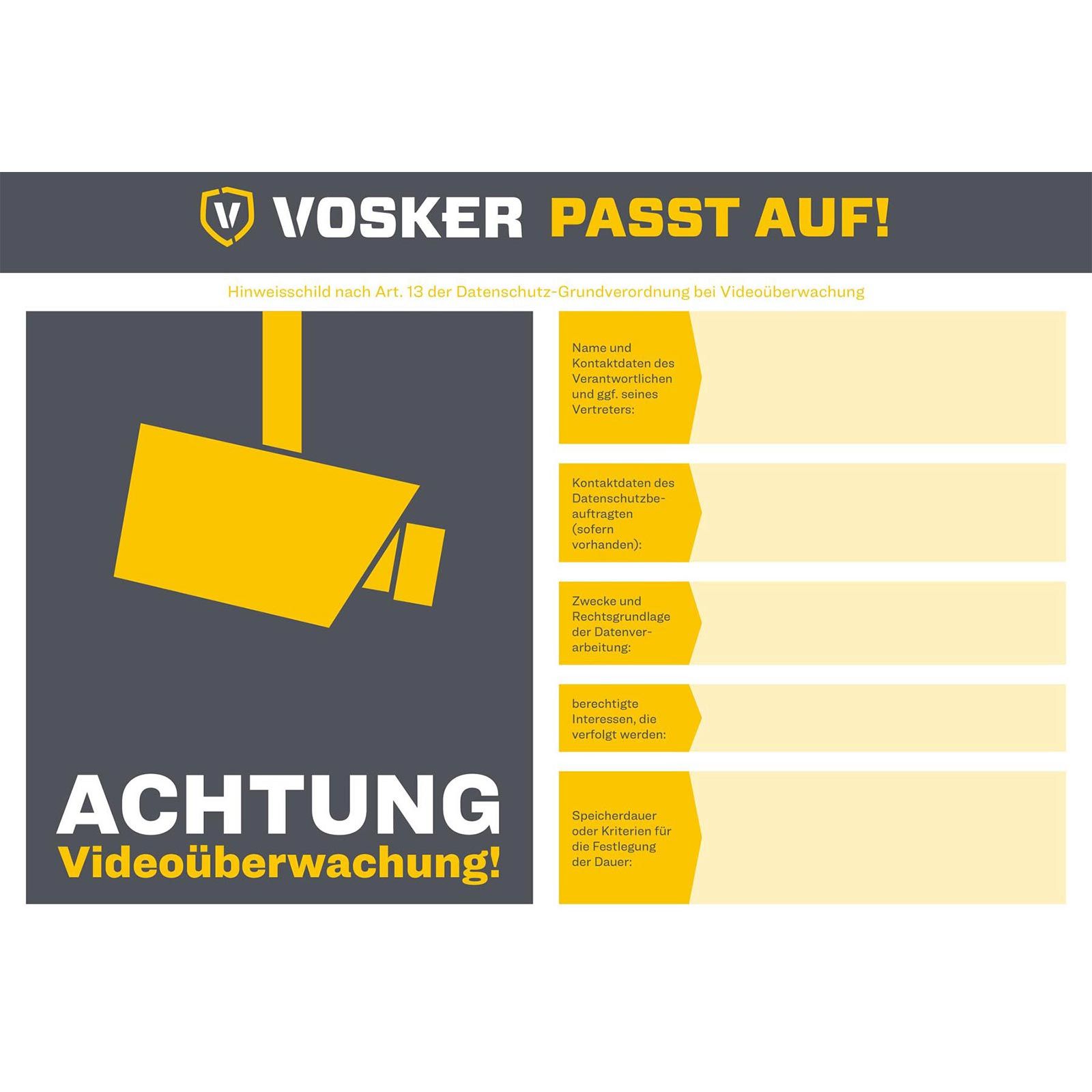 Vosker Achtung Videoüberwachung Schild